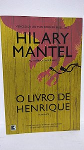 O livro de Henrique - Hilary Mantel
