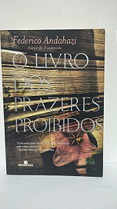 O livro dos prazeres proibidos - Federico Andahazi