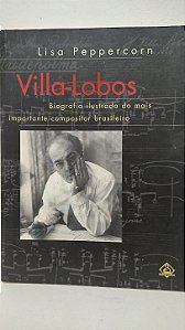 Villas-Lobos - Lisa peppercorn
