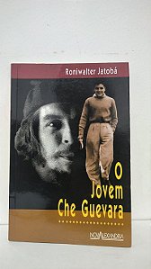 O jovem Che Guevara - Roniwalter Jatoba