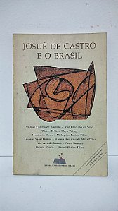 Josué de Castro e o Brasil - Manuel Correia de Andrade e outros