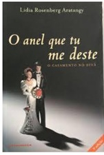 O Anel Que Tu Me Deste - Lidia Rosenberg Aratangy