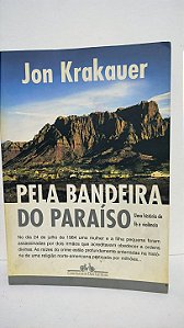 Pela bandeira do paraíso - Jon Krakauer
