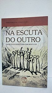Na escuta do outro - padre enrico dal Covolo