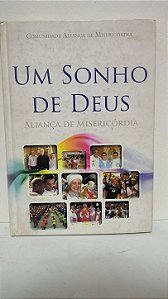 Um sonho de Deus - Comunidade de alianças de misericórdia