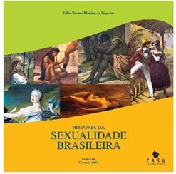 História da sexualidade brasileira - Fabio Ramos