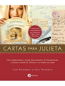 Cartas para Julieta - Lise Friedman - Homenagem a maior protagonista de Shalespeare