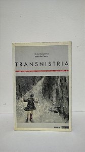 Transnistria O destino de uma sobrevivente do holocausto - Betty Herscovici, Malu de Castro