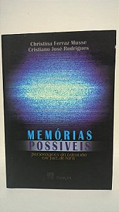 Memórias possíveis ,personagens da televisão em Juiz de Fora - Christina Ferraz Musse ,Christiano José Rodrigues