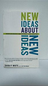 New ideas about new ideas - Shira P. White
