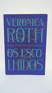 Os escolhidos - Veronica Roth