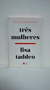 Três mulheres - Lisa Taddeo