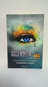 Incendeia-me - Tahereh Mafi