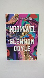 Indomável - Glennon Doyle