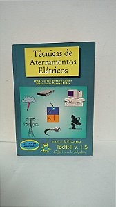 Técnicas de aterramentos elétricos - engs Carlos Moreira Leite e Mário Leite Pereira Filho