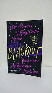 Blackout , o amor também brilha no escuro - Dhonielle Clayton e outros