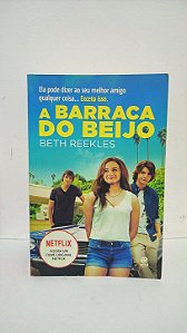 A barraca do beijo - Beth Reekles