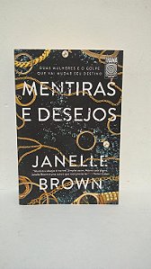 Mentiras e desejos -Janelle Brown