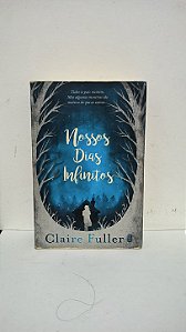 Nossos dias infinitos - Claire Fuller