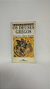Os Deuses Gregos - Giulia Sissa e Marcel Detienne