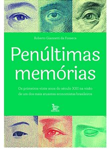 Penúltimas memórias - Roberto Giannetti da Fonseca