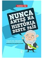 Nunca Antes na História Deste País - Marcelo Tas