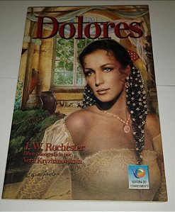 Dolores - J. W. Rochester - Romance Espírita