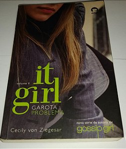 It Girl 1 - Garota problema - Cecily Von Ziegesar