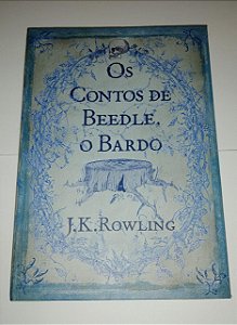 Os contos de Beedle, o Bardo - J. K. Rowling