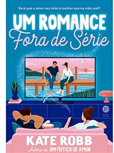 Um romance fora de série - Kate Robb