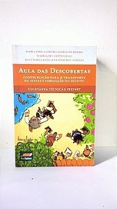 Aulas das descobertas - Maria Isbela Gerth Landell de Moura e outros