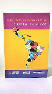 A educação na América Latina Direito em risco