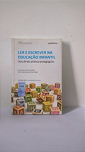 Ler e escrever na educação infantil - Ana Carolina Perrusi Brandão e Ester Calland de Souza Rosa