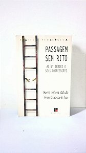 Passagem Sem Rito -  Maria Helena Galvão Frem Dias-da-Silva