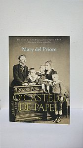 O Castelo de Papel - Mary del Priore
