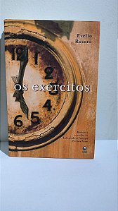 Os Exércitos - Evelio Rosero