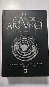 O Grande Arcano - Paloma Sánchez-Garnica