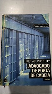 Advogado de Porta de Cadeia - Michael Connelly