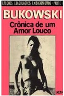 Crônica de um Amor Louco - Charles Bukowski