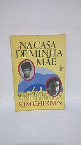 Na Casa de Minha Mãe -  Kim Chernin Ed Imago