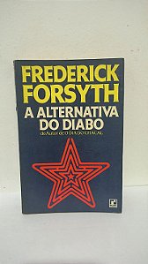 A Alternativa do Diabo - Frederick Forsyth