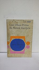 Cem Obras-Primas da Pintura Europeia - Biblioteca Básica Verbo vol. 2