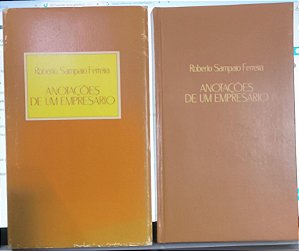 Anotações de um Empresário -  Roberto Sampaio Ferreira