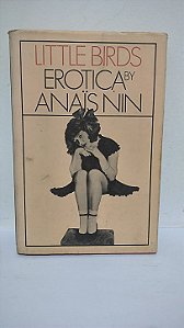Little Birds: Erotica  - Anaïs Nin  (Idioma: Inglês)