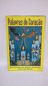 Palavras do Coração: Ensinamentos dos Mestres Chassídicos - Rabino ISAAC MICHAAN