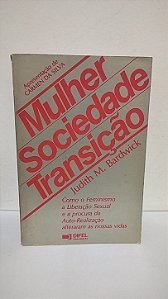 Mulher, Sociedade e Transição - Judith M. Bardwick