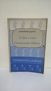 O Que é uma Constituição Política - Ferdinand Lassale