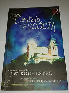 No castelo da Escócia vol. 2 - J. W. Rochester