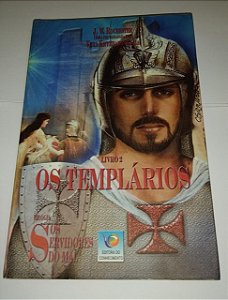 Os templários - vol. 2 trilogia os servidores do mal - J. W. Rochester