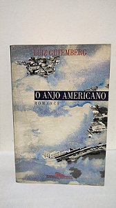 O Anjo Americano - Luiz Gutemberg